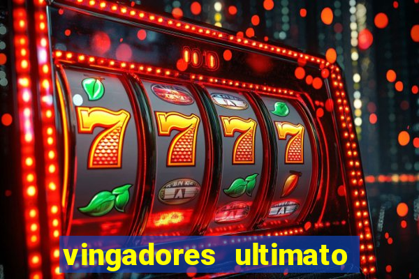 vingadores ultimato filme completo dublado gratis